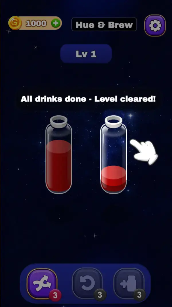Puzzle: Water Sort — A cleared Lv 1 board: two glass bottles of deep red drink on a starfield — one two-thirds full, one with a short layer at its bottom that the tutorial hand points at — the header chip reading "Hue & Brew" beside 1000 coins and a purple gear, the caption "All drinks done - Level cleared!", and the tool bar of shuffle, undo and a plus-marked bottle each badged 3.